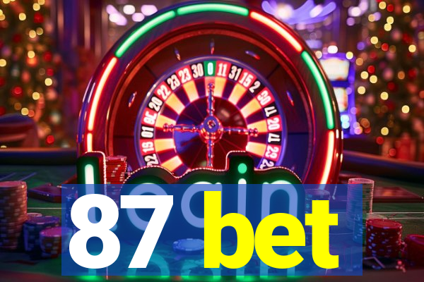 87 bet